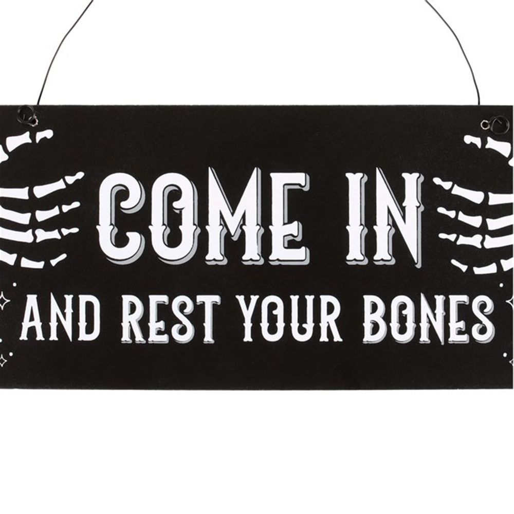 COME IN AND REST YOUR BONES HANGING SIGN