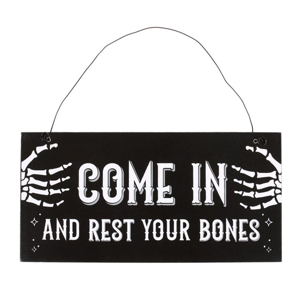 COME IN AND REST YOUR BONES HANGING SIGN