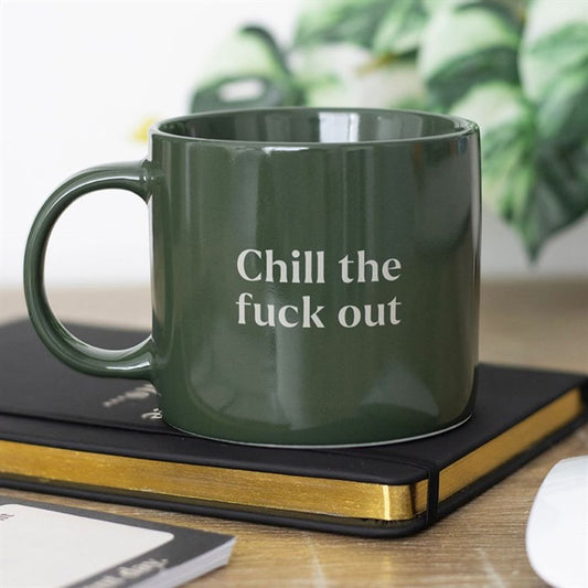 CHILL OUT SWEARY MUG